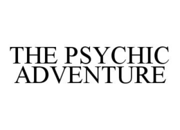 THE PSYCHIC ADVENTURE trademark