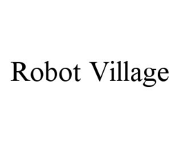 ROBOT VILLAGE trademark