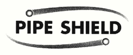 PIPE SHIELD trademark