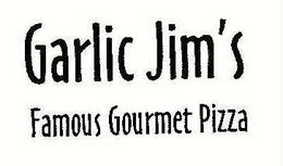 GARLIC JIM'S FAMOUS GOURMET PIZZA trademark