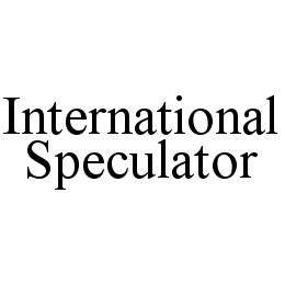 INTERNATIONAL SPECULATOR trademark