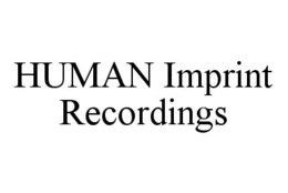 HUMAN IMPRINT RECORDINGS trademark