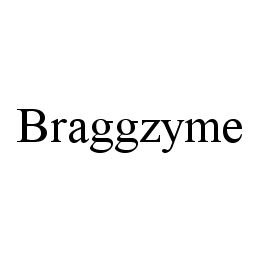 BRAGGZYME trademark