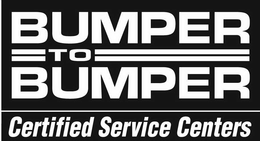 BUMPER TO BUMPER CERTIFIED SERVICE CENTERS trademark