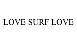 LOVE SURF LOVE trademark