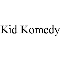 KID KOMEDY trademark