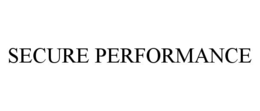 SECURE PERFORMANCE trademark