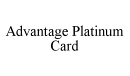 ADVANTAGE PLATINUM CARD trademark