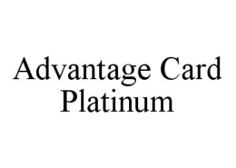 ADVANTAGE CARD PLATINUM trademark