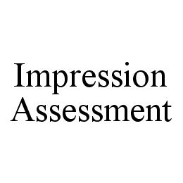 IMPRESSION ASSESSMENT trademark