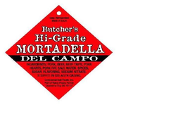 BUTCHER'S HIGH GRADE MORTADELLA trademark