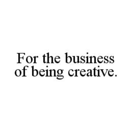 SOFTWARE FOR THE BUSINESS OF BEING CREATIVE trademark