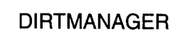 DIRTMANAGER trademark