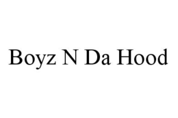 BOYZ N DA HOOD trademark