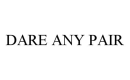 DARE ANY PAIR trademark
