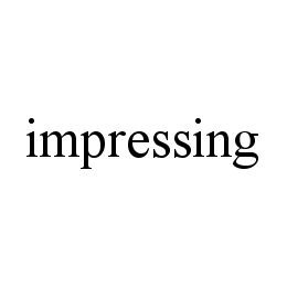 IMPRESSING trademark