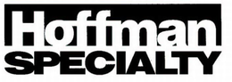 HOFFMAN SPECIALTY trademark