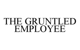 THE GRUNTLED EMPLOYEE trademark