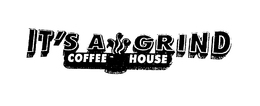 IT'S A GRIND COFFEE HOUSE trademark