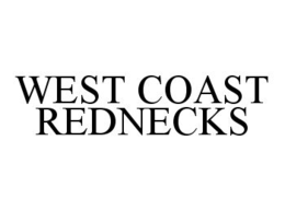 WEST COAST REDNECKS trademark