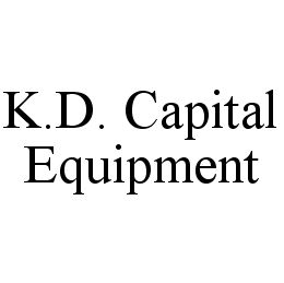 K.D. CAPITAL EQUIPMENT trademark