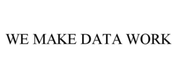 WE MAKE DATA WORK trademark