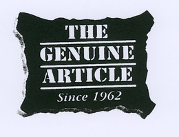 THE GENUINE ARTICLE SINCE 1962 trademark