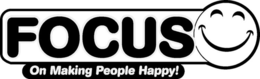 FOCUS ON MAKING PEOPLE HAPPY! trademark
