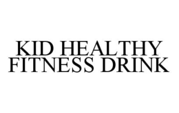 KID HEALTHY FITNESS DRINK trademark