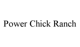 POWER CHICK RANCH trademark