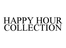 HAPPY HOUR COLLECTION trademark