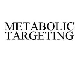 METABOLIC TARGETING trademark