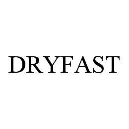 DRYFAST trademark