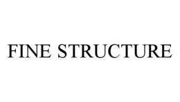 FINE STRUCTURE trademark