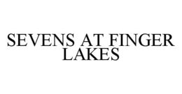 SEVENS AT FINGER LAKES trademark