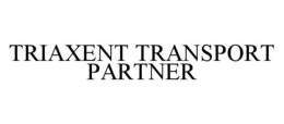 TRIAXENT TRANSPORT PARTNER trademark