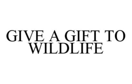 GIVE A GIFT TO WILDLIFE trademark