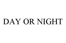 DAY OR NIGHT trademark