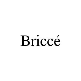 BRICCÉ trademark