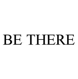 BE THERE trademark