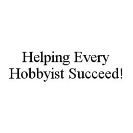 HELPING EVERY HOBBYIST SUCCEED! trademark