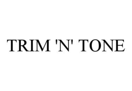 TRIM 'N' TONE trademark