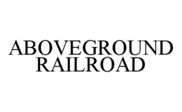 ABOVEGROUND RAILROAD trademark