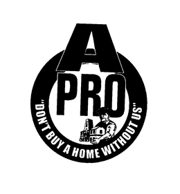 A PRO "DON'T BUY A HOME WITHOUT US" trademark