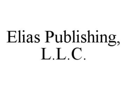 ELIAS PUBLISHING, L.L.C. trademark