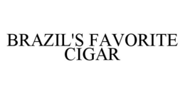 BRAZIL'S FAVORITE CIGAR trademark