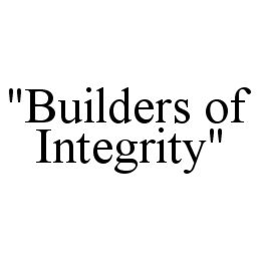 "BUILDERS OF INTEGRITY" trademark