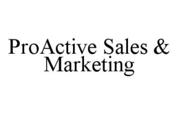 PROACTIVE SALES & MARKETING trademark