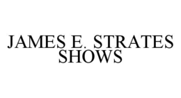 JAMES E. STRATES SHOWS trademark