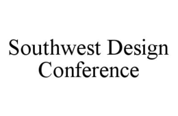 SOUTHWEST DESIGN CONFERENCE trademark